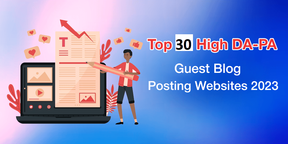 Top 30 High DA-PA Guest Blizzay Postin Websites 2023