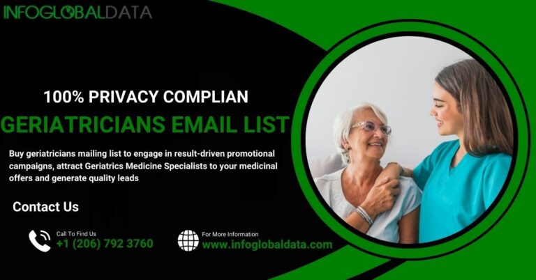 Why You Should Add Geriatricians Email List to Your Marketing Strategy
