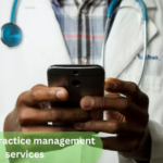 The Foundation of Quality Care: Practice Management and Medical Coding Accuracy